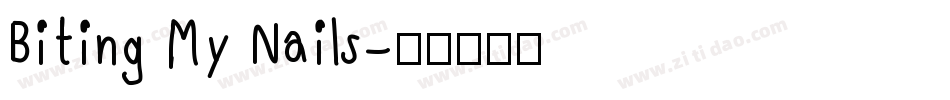Biting My Nails字体转换